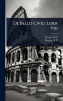 De Bello Civili Liber Viii (Latin Edition) 1024498905 Book Cover