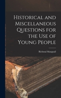 Historical and Miscellaneous Questions for the Use of Young People B0BPYWSYX4 Book Cover