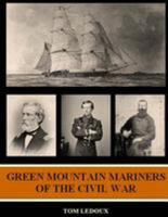 Green Mountain Mariners of the Civil War 1494210053 Book Cover