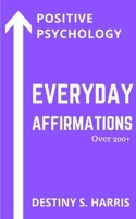 Everyday Affirmations: Positive Psychology (Purple Heart Edition) 1081765445 Book Cover