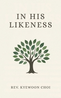 In His Likeness B0FY3NG3JF Book Cover