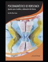 Psicodiagnóstico de Rorschach: Apuntes para el análisis y elaboración del informe (PSICOLOGIA, PSICOTERAPIA, ARTE Y ACTUALIDAD.) B08T4MLNM3 Book Cover