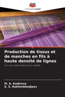 Production de tissus et de manches en fils à haute densité de lignes (French Edition) 6208370027 Book Cover