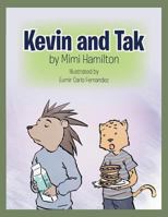 Kevin and Tak 1465399577 Book Cover