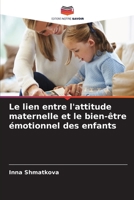 Le lien entre l'attitude maternelle et le bien-être émotionnel des enfants 6200684642 Book Cover