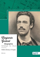 Benjamin Godard: Biographie - Généalogie - Vie - OEuvre 2381533753 Book Cover