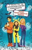 Geschichten von der Schultoilette: Zwischen Geistern, Pubertät und Miezekotze (German Edition) 3911614322 Book Cover