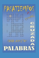 PASATIEMPOS: PALABRAS CRUZADAS 2 (Spanish Edition) B0FLJF24RT Book Cover
