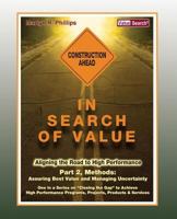 In Search of Value - Part 2, Methods: Assuring Best Value and Managing Uncertainty 1468168193 Book Cover