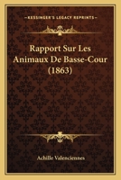 Rapport Sur Les Animaux De Basse-Cour (1863) 1167384849 Book Cover
