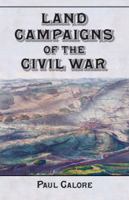 Land Campaigns of the Civil War 0786473991 Book Cover
