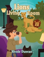 Lions in the Living Room B0FD4RGGKR Book Cover