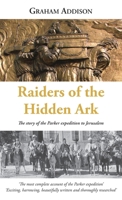 Raiders of the Hidden Ark: The story of the Parker expedition to Jerusalem 1919649514 Book Cover