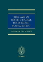 The Law of Institutional Investment Management 0199285012 Book Cover