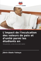 L'impact de l'inculcation des valeurs de paix et d'unité parmi les étudiants en (French Edition) 6208036704 Book Cover