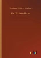 The Old Stone House 1481068563 Book Cover