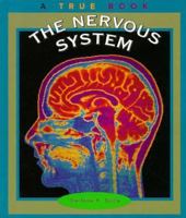 The Nervous System (True Books) 0516204459 Book Cover