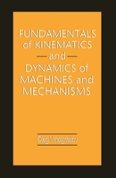 Fundamentals of Kinematics and Dynamics of Machines and Mechanisms 036739832X Book Cover