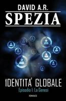 Identit� Globale. Episodio 1: La Genesi 1517482321 Book Cover
