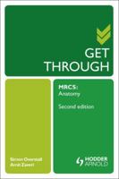 Get Through MRCS: Anatomy 2E 1444170198 Book Cover