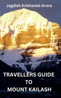 Travellers Guide to Mount Kailash B0CN3Y9S8W Book Cover