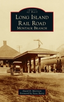 Long Island Rail Road: Montauk Branch 1467106909 Book Cover