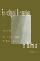 Psychological Perspectives on Deafness: Volume II 0805810544 Book Cover