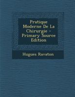 Pratique Moderne de la Chirurgie 0274672405 Book Cover