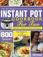 The Detailed Instant Pot Cookbook for Two 1801249881 Book Cover