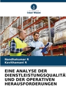 Eine Analyse Der Dienstleistungsqualität Und Der Operativen Herausforderungen (German Edition) 6209894569 Book Cover