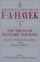 The Trend of Economic Thinking: Essays on Political Economists and Economic History 0865977429 Book Cover