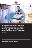 Approche de l'étude génétique du cancer épithélial de l'ovaire 6207426436 Book Cover