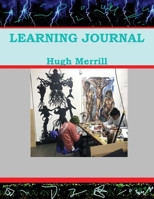 A Learning Journal : Thoughts on Teaching Foundation 0999022288 Book Cover