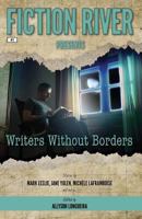 Writers Without Borders (Fiction River Presents #7) 1561467936 Book Cover