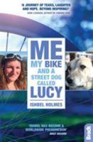 Me, My Bike and a Street Dog Called Lucy 1784776076 Book Cover
