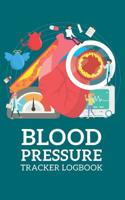 Blood Pressure Tracker Logbook: Monitor Daily Blood Pressure, 150 pages Easy Health Tracker 1077327102 Book Cover