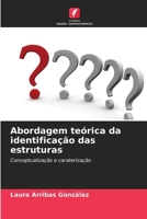 Abordagem teórica da identificação das estruturas (Portuguese Edition) 6206928284 Book Cover