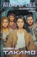 Atlas of Lies: A Takamo Universe Novel 1647090105 Book Cover