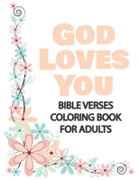 God Loves You: Bible Verses Coloring Book for Adults, Great Gift for Loved Ones B08NS5ZXKF Book Cover