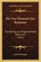 Die Vier Elemente Der Baukunst 1015438423 Book Cover