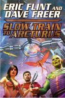 Slow Train to Arcturus 1439133484 Book Cover