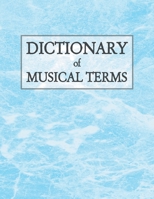 Dictionary of Musical Terms 1401072380 Book Cover