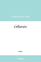 L'Affamée (French Edition) 2414501383 Book Cover