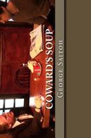 Coward's Soup 1541146212 Book Cover