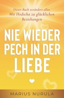 Nie wieder Pech in der Liebe – Dieses Buch verändert alles: Mit Hodscha zu glücklichen Beziehungen (German Edition) 9925638240 Book Cover