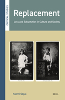 Replacement : Loss and Substitution in Culture and Society 9004757023 Book Cover