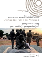 L'influence russe en Afrique: quel(s) constat(s) pour quelle(s) perspective(s) ? (French Edition) 2342383517 Book Cover