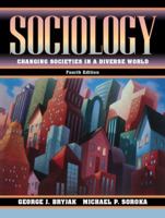 Sociology: Changing Societies in a Diverse World (4th Edition) 0205294634 Book Cover