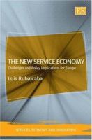 The New Service Economy: Challenges and Policy Implications for Europe 1845425855 Book Cover