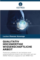 Qualitativ Hochwertige Wissenschaftliche Arbeit (German Edition) 620984829X Book Cover